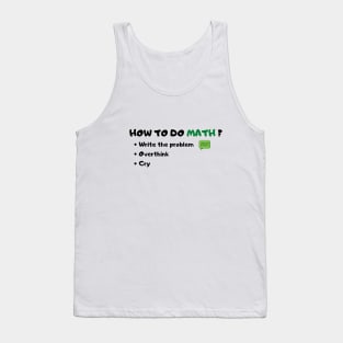 How to Do Math Funny Sarcastic Saying Tank Top